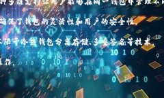 TP钱包的底层技术主要基于以太坊（Ethereum）和其