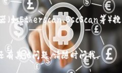 要查询TP钱包中的币合约地址，您可以按照以下步